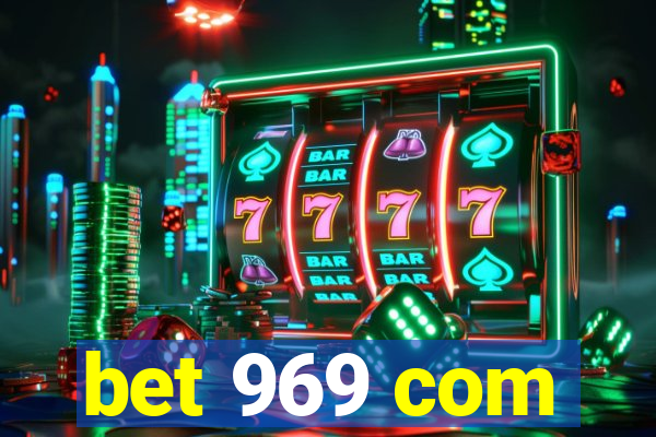 bet 969 com